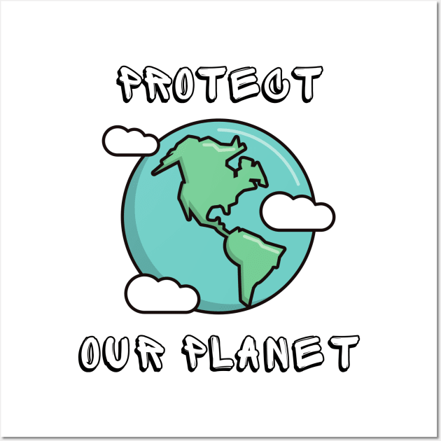 Protect Earth Ocean Sea Shirt Planet Greta Mother Earth Thunberg Cute Recycle Funny Mother Earth Water Plastic Eco Climate Change SOS Help Pollution Nature Ozone Environment Cute Funny Gift Idea Wall Art by EpsilonEridani